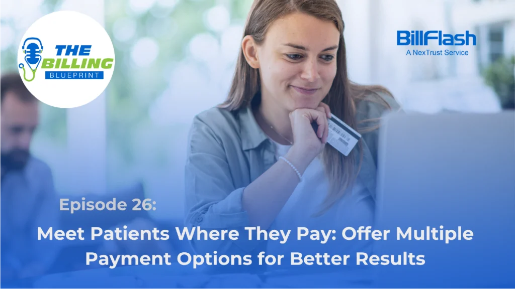 Woman looking at computer with credit card in hand with text that says "Meet Patients Where They Pay: Offer Multiple Payment Options for Better Results