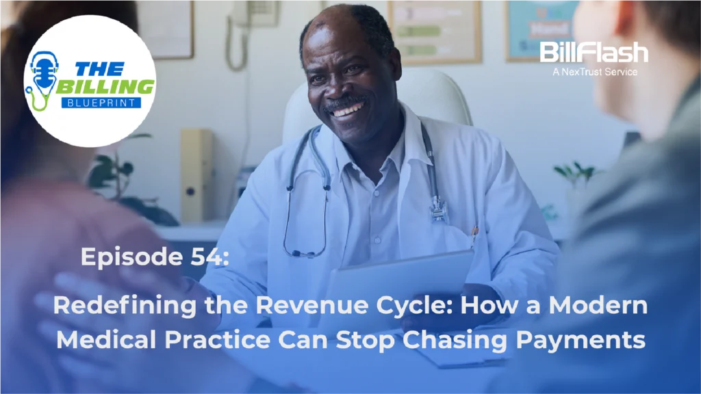 A doctor talking to patients with text that says "Redefining the Revenue Cycle: How a Modern Medical Practice Can Stop Chasing Payments"