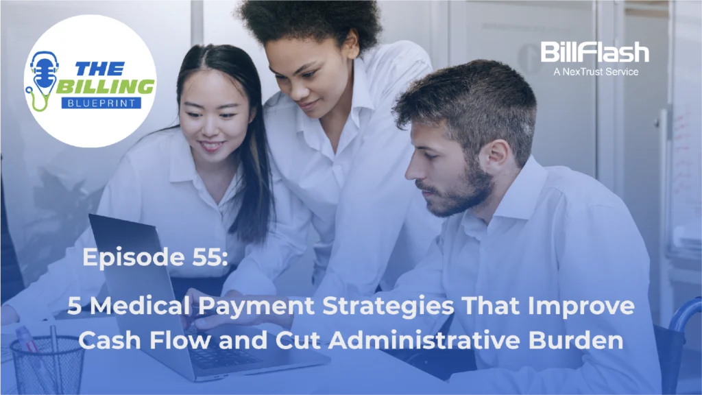 Medical office managers talking with text that says "5 Medical Payment Strategies That Improve Cash Flow and Cut Administrative Burden"