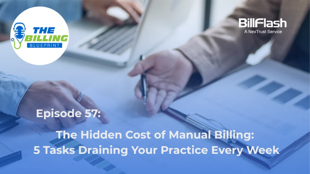 Office managers working with paper with text saying "The Hidden Cost of Manual Billing: 5 Tasks Draining Your Practice Every Week"
