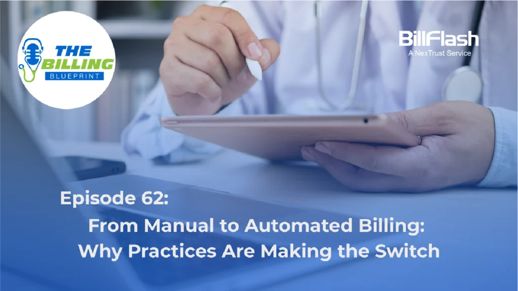Doctor using a tablet and computer with text on the image saying "From Manual to Automated Billing: Why Practices Are Making the Switch"