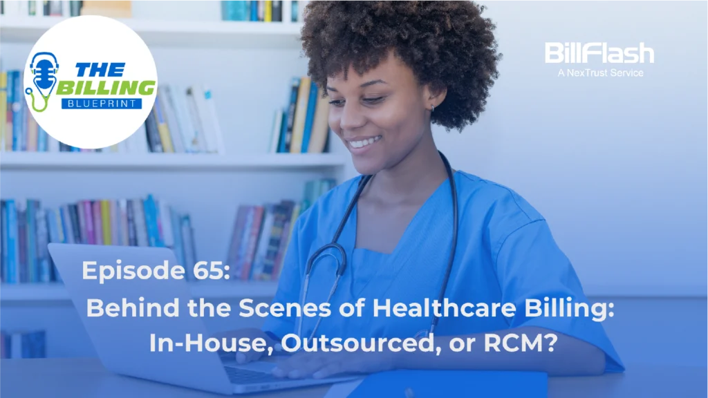 Nurse on computer with text on the image saying, "Behind the Scenes of Healthcare Billing: In-House, Outsourced, or RCM?"