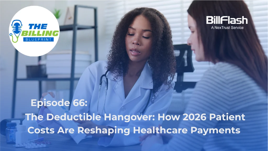 Doctor talking to patient with text that says, "The Deductible Hangover: How 2026 Patient Costs Are Reshaping Healthcare Payments"