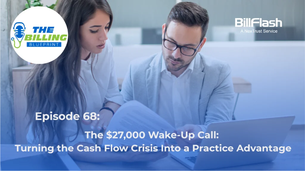A couple going over finances with text on the image saying, "The $27,000 Wake-Up Call: Turning the Cash Flow Crisis Into a Practice Advantage"